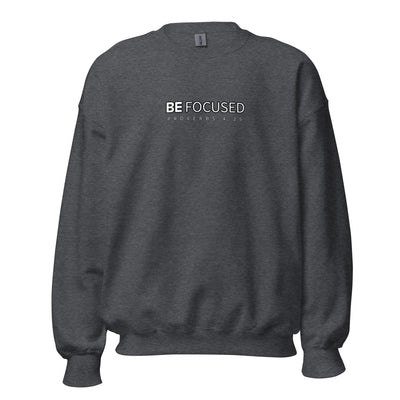 Men's Crew Neck Dark Gray Sweatshirt - Be Focused Proverbs 425