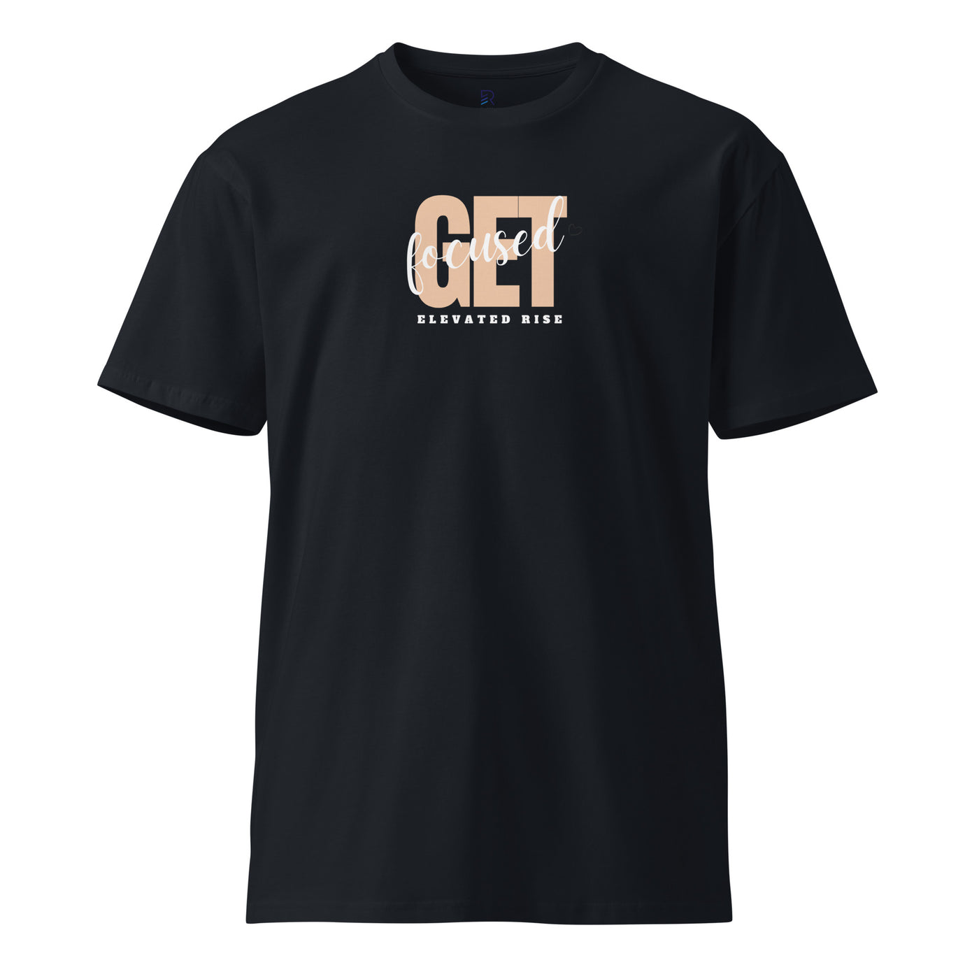 Women's Premium T-Shirt - Get Focused