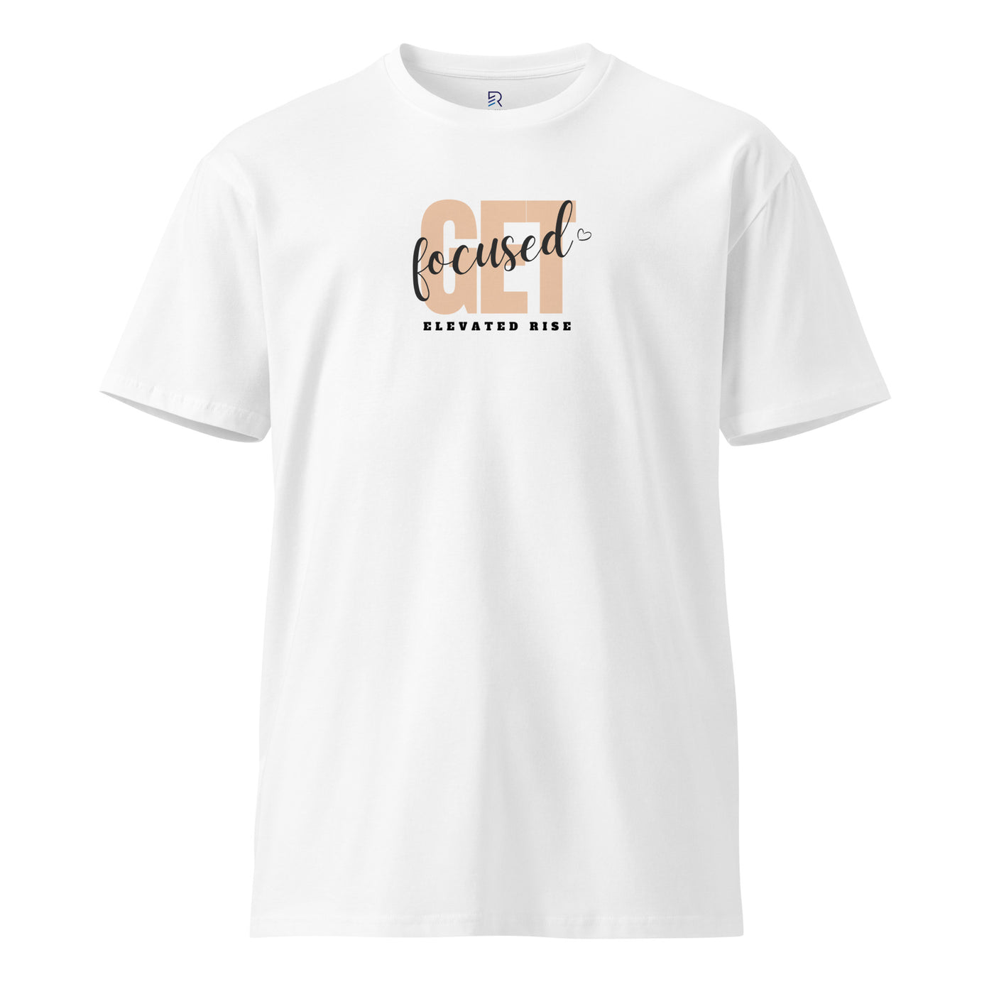 Women's Premium T-Shirt - Get Focused