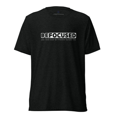 Women's Tri-Blend T-Shirt - Be Focused