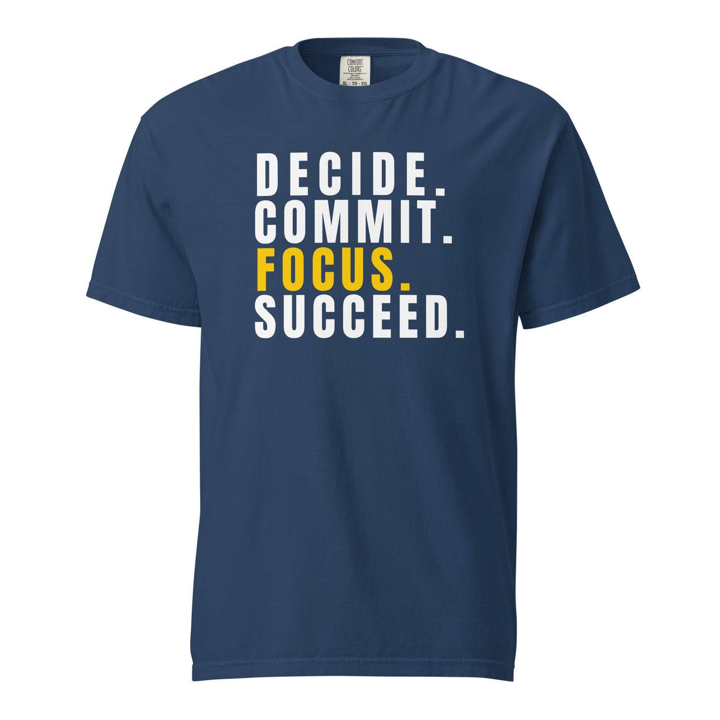 Womens-Garment-dyed-Navy-Heavyweight-T-Shirt-Decide-Commit-Focus-and-Succeed