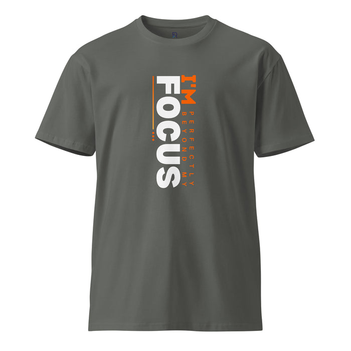 Women's Premium T-Shirt - I'm Perfectly Beyond My Focus