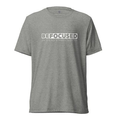 Women's Tri-Blend T-Shirt - Be Focused