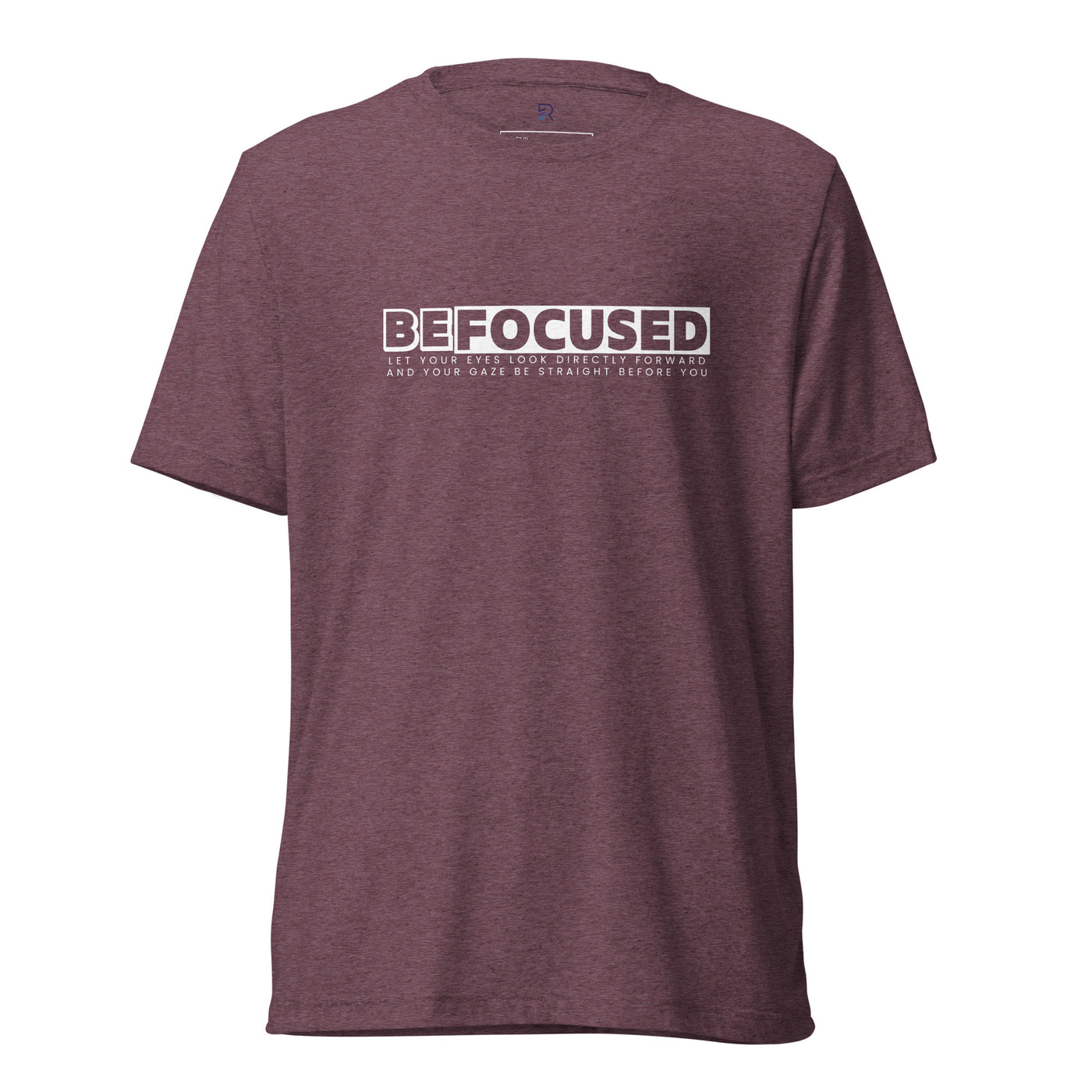Women's Tri-Blend T-Shirt - Be Focused