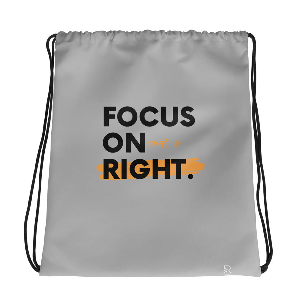 Silver Drawstring Bag - Focus On What Is Right