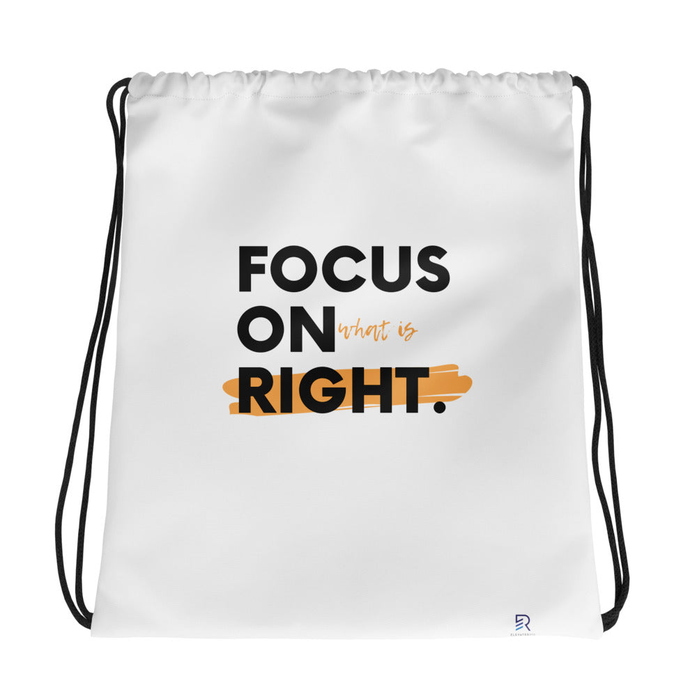 White Drawstring Bag - Focus On What Is Right