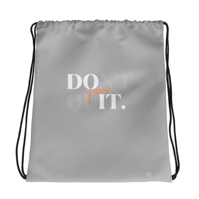Silver Drawstring Bag - Focus Don't Quit