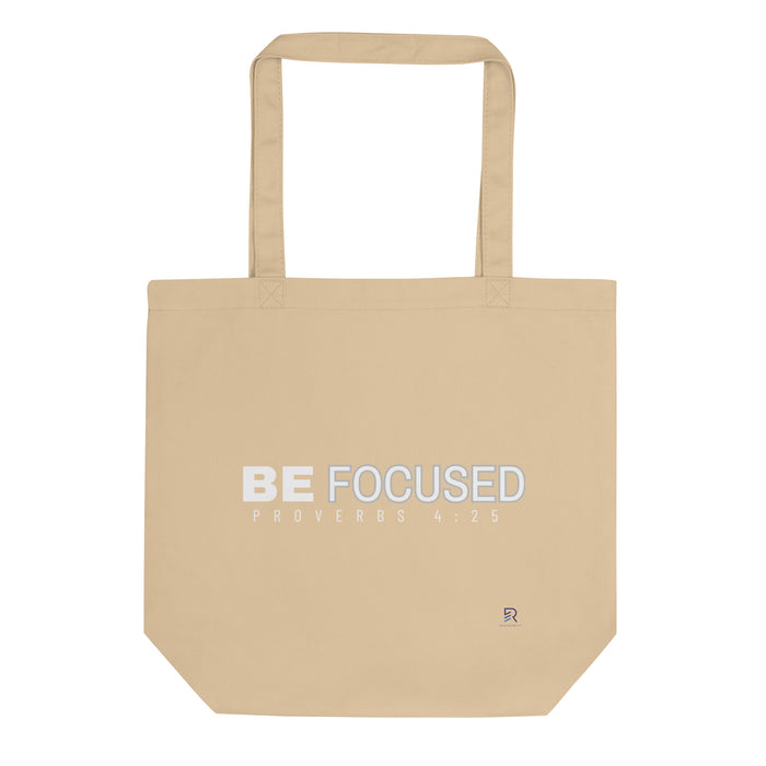 Eco Oyster Tote Bag - Be Focused Proverbs 4:25