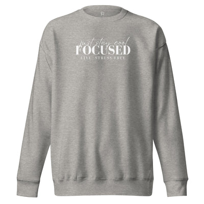 Men's Premium Light Gray Sweatshirt - Focus Live Stress-Free