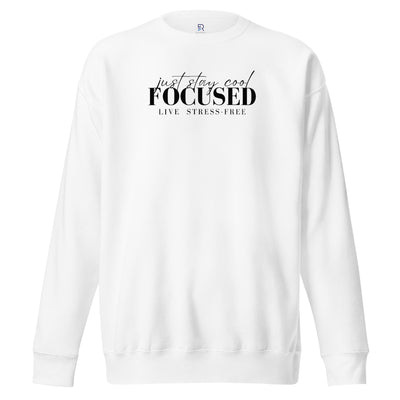 Men's Premium White Sweatshirt - Focus Live Stress-Free