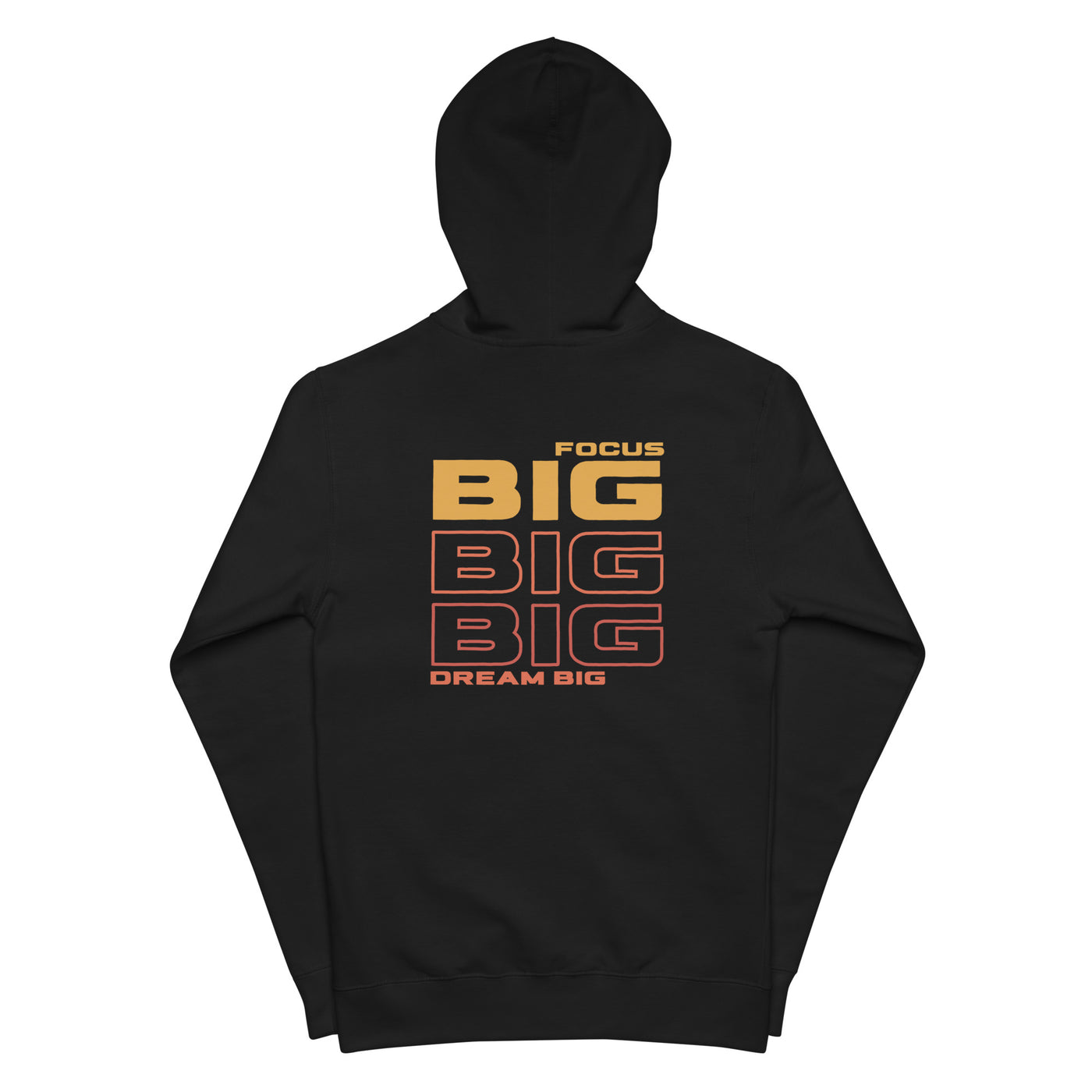 Men's Fleece Zip Up Black Hoodie - Focus Big Dream Big