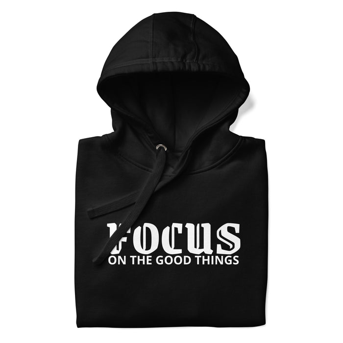 Men’s Black Hoodie - Focus on the Good Things