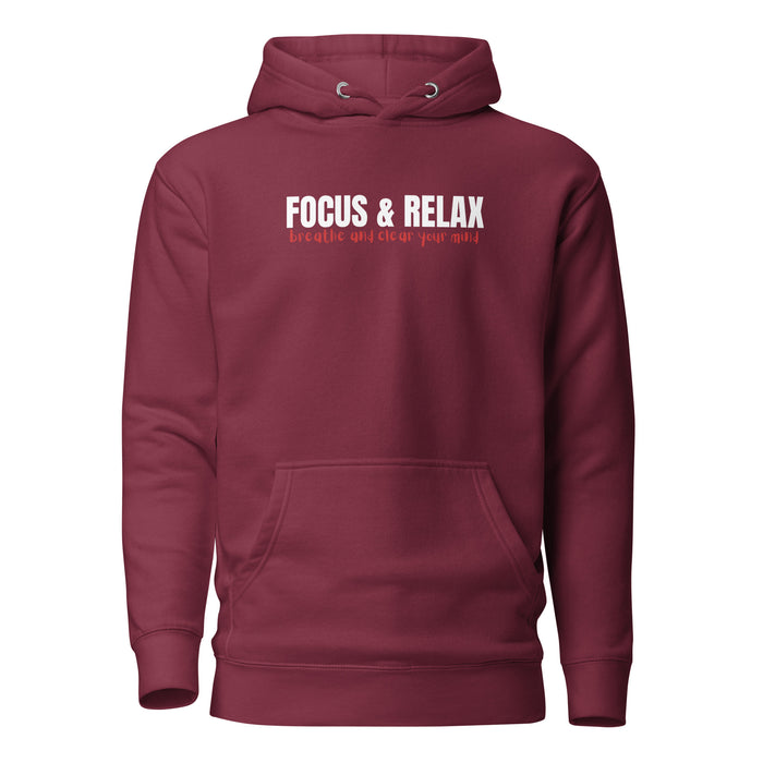 Men’s Maroon Hoodie - Focus and Relax