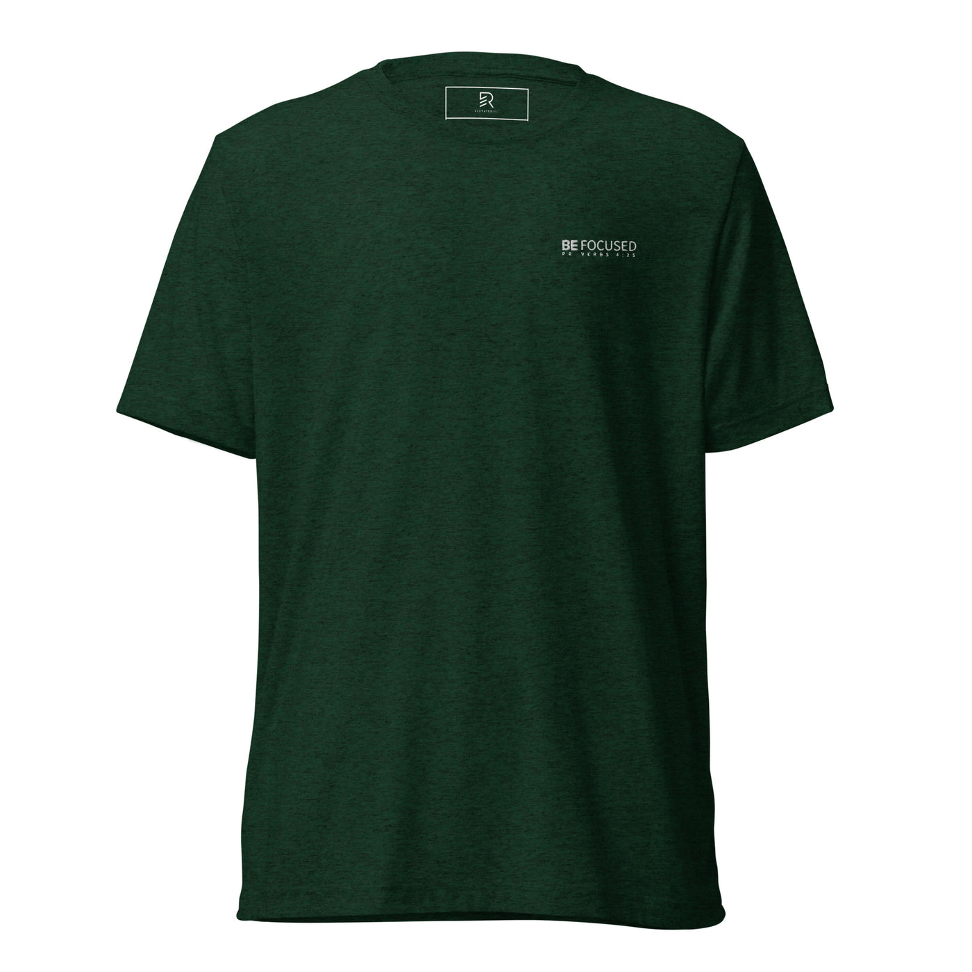 Men's Emerald Tri-Blend Embroidered T-Shirt - Be Focused Proverbs 4:25